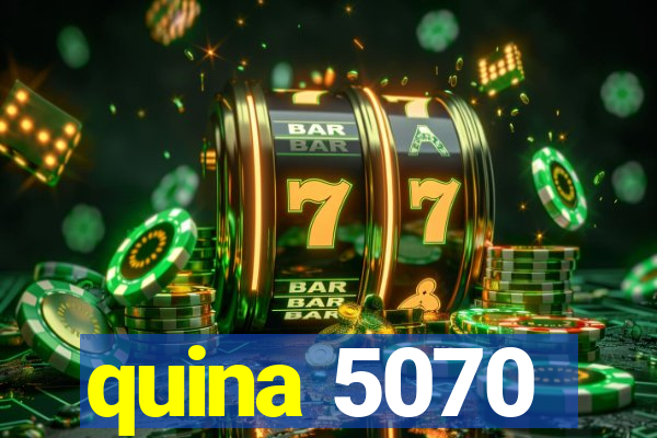 quina 5070